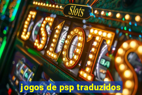 jogos de psp traduzidos